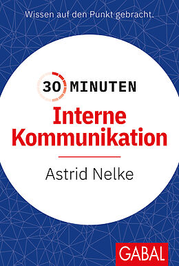E-Book (epub) 30 Minuten Interne Kommunikation von Astrid Nelke