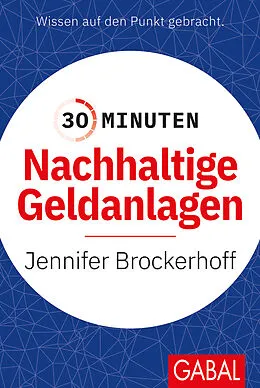 E-Book (epub) 30 Minuten Nachhaltige Geldanlagen von Jennifer Brockerhoff