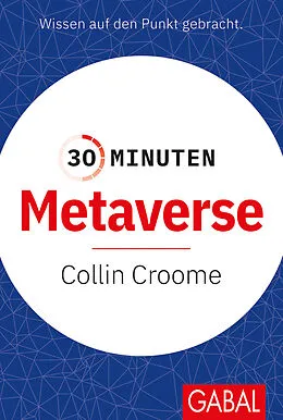 E-Book (pdf) 30 Minuten Metaverse von Collin Croome