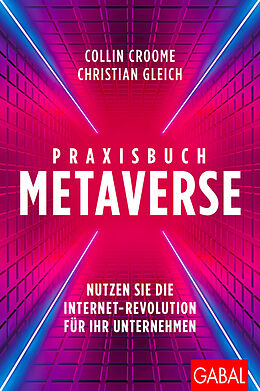 E-Book (pdf) Praxisbuch Metaverse von Collin Croome, Christian Gleich