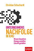 E-Book (pdf) Unternehmensnachfolge in KMU von Christian Schuchardt