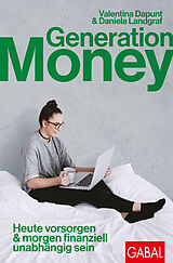 E-Book (epub) Generation Money von Valentina Dapunt, Daniela Landgraf