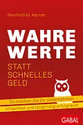 E-Book (pdf) Wahre Werte statt schnelles Geld von Reinhold M. Karner
