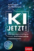 E-Book (epub) KI jetzt! von Kai Gondlach, Mark Brinkmann