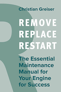 eBook (pdf) Remove, Replace, Restart de Christian Greiser