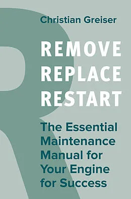 E-Book (epub) Remove, Replace, Restart von Christian Greiser