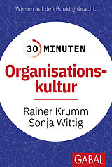 E-Book (pdf) 30 Minuten Organisationskultur von Rainer Krumm, Sonja Wittig
