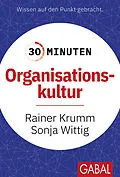 E-Book (epub) 30 Minuten Organisationskultur von Rainer Krumm, Sonja Wittig