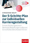 E-Book (pdf) Der 5-Schritte-Plan zur individuellen Karrieregestaltung von Christiane Wolff