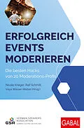 E-Book (pdf) Erfolgreich Events moderieren von Nicole Krieger, Ralf Schmitt, Vaya Wieser-Weber