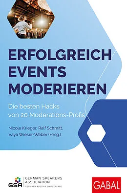 E-Book (pdf) Erfolgreich Events moderieren von Nicole Krieger, Ralf Schmitt, Vaya Wieser-Weber