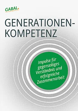 E-Book (epub) Generationenkompetenz von Jens-Uwe Adler, Stefan Berndt, Uwe Bingel