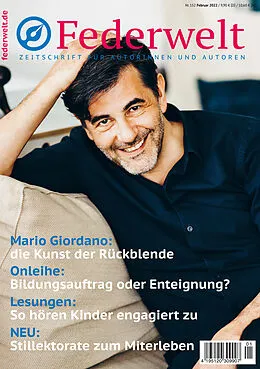 E-Book (pdf) Federwelt 152, 01-2022, Februar 2022 von Mario Giordano, Janet Clark, Fritz Gesing