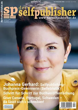 E-Book (pdf) der selfpublisher 28, 4-2022, Heft 28, Dezember 2022 von Michael Hirtzy, Ralf Turtschi, Jasmin Zipperling