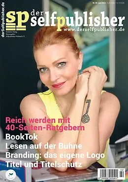 E-Book (pdf) der selfpublisher 30, 2-2023, Heft 30, Juni 2023 von Viola Möbius, René Weyrauch, Insa Segebade