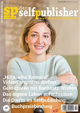 E-Book (pdf) der selfpublisher 38, 2-2025, Heft 38, Juni 2025 von Elvira Zeissler, Insa Segebade, Luise Eggers