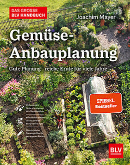Fester Einband Das große BLV Handbuch Gemüse-Anbauplanung von Joachim Mayer