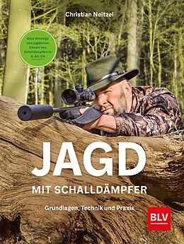 E-Book (epub) Jagd mit Schalldämpfer von Christian Neitzel