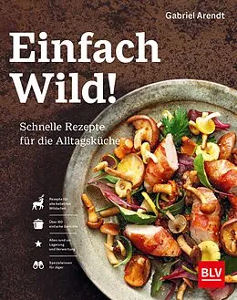 E-Book (epub) Einfach Wild von Gabriel Arendt