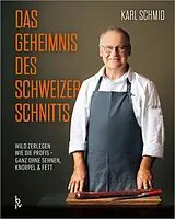 Fester Einband Das Geheimnis des Schweizer Schnitts von Karl Schmid