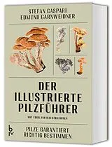 Kartonierter Einband Der illustrierte Pilzführer von Stefan Caspari, Edmund Garnweidner