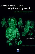 E-Book (pdf) Would you like to play a game? von Mark Butler