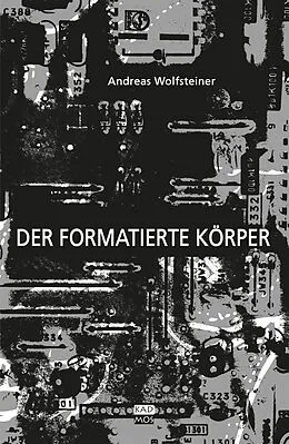 E-Book (pdf) Der formatierte Körper von Andreas Wolfsteiner