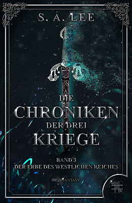 Kartonierter Einband Die Chroniken der drei Kriege von S. A. Lee