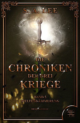 Kartonierter Einband Die Chroniken der drei Kriege von S. A. Lee