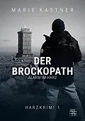 E-Book (epub) Der Brockopath von Marie Kastner
