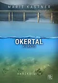 E-Book (epub) Okertal-Atlantis von Marie Kastner