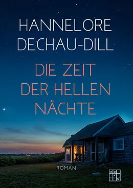 E-Book (epub) Die Zeit der hellen Nächte von Hannelore Dechau-Dill