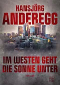 E-Book (epub) Im Westen geht die Sonne unter von Hansjörg Anderegg