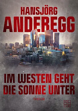 E-Book (epub) Im Westen geht die Sonne unter von Hansjörg Anderegg