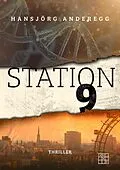 E-Book (epub) Station 9 von Hansjörg Anderegg