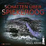 Audio CD (CD/SACD) (CD) Insel-Krimi 13: Schatten über Spiekeroog von Christoph Soboll