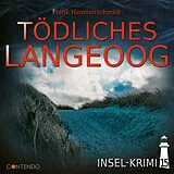 Audio CD (CD/SACD) Insel-Krimi 15: Tödliches Langeoog von Frank Hammerschmidt