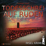 Audio CD (CD/SACD) Insel-Krimi 25: Todesschrei auf Ruden von Christoph Soboll