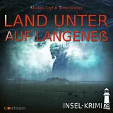 Audio CD (CD/SACD) Insel-Krimi 28: Land unter auf Langeneß von Markus Topf, Timo Reuber