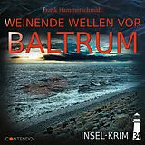 Audio CD (CD/SACD) Insel-Krimi 34: Weinende Wellen vor Baltrum von Frank Hammerschmidt