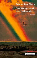 E-Book (epub) Das Helgoland, der Höllensturz von Reimer Boy Eilers