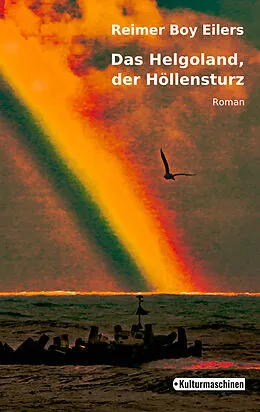 E-Book (epub) Das Helgoland, der Höllensturz von Reimer Boy Eilers