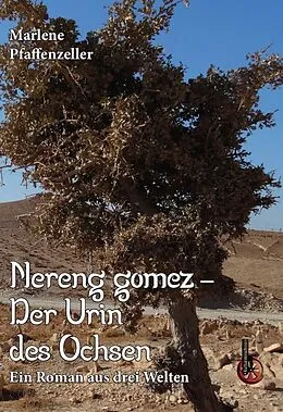 E-Book (epub) Nereng gomez - Der Urin des Ochsen von Marlene Pfaffenzeller