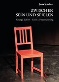 E-Book (epub) Zwischen Sein und Spielen von Jutta Schubert