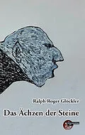 E-Book (epub) Das Ächzen der Steine von Ralph Roger Glöckler