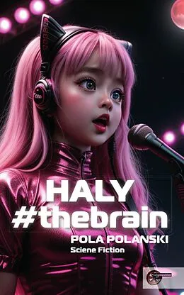 E-Book (epub) HALY#thebrain von Pola Polanski