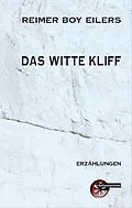 E-Book (epub) Das Witte Kliff von Reimer Boy Eilers