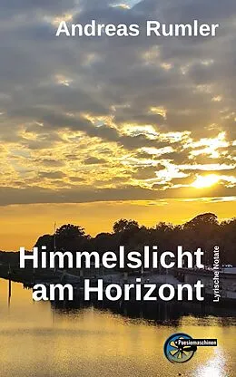 E-Book (epub) Himmelslicht am Horizont von Andreas Rumler