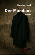 E-Book (epub) Der Mandant von Monika Held