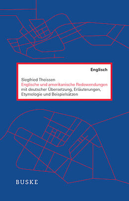 Couverture cartonnée Englische und amerikanische Redewendungen de Siegfried Theissen